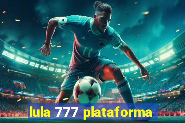 lula 777 plataforma